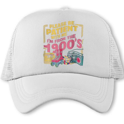 Please Be Patient With Me I'm From The 1900s Vintage Trendy Trucker Cap - Figerry