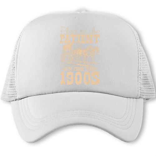 Please Be Patient To Me I'm From The 1900s Wild West Vintage Premium Trucker Cap - Figerry