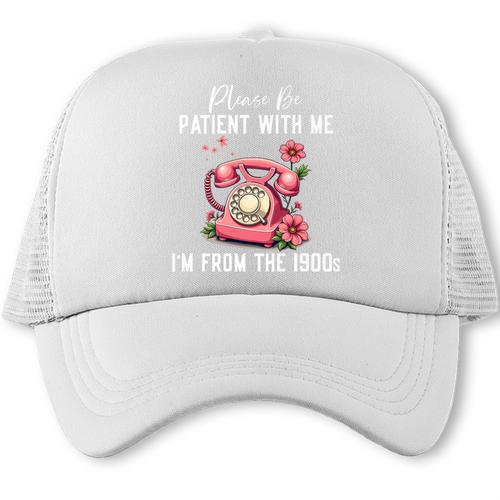 Please Be Patient With Me I'm From The 1900s Women Girl Premium Trucker Cap - Figerry