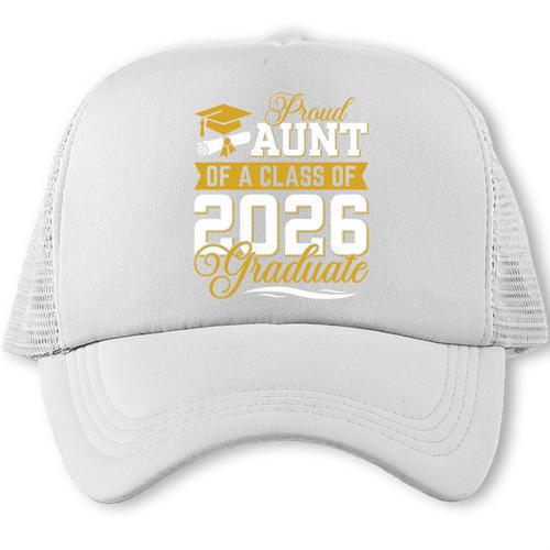 Proud Aunt Of A Class Of 2026 Graduate Senior Graduation 26 Trucker Cap - Best Gift Smart
