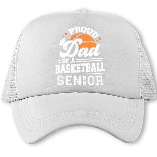 Proud Dad Of A 2025 Senior Basketball Graduation Trucker Cap - Best Gift Smart
