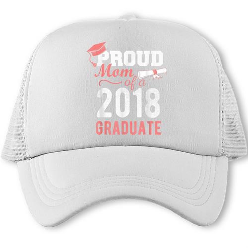 Proud Mom Of A Class 2018 Graduate Graduation Shirt Trucker Cap - Best Gift Smart