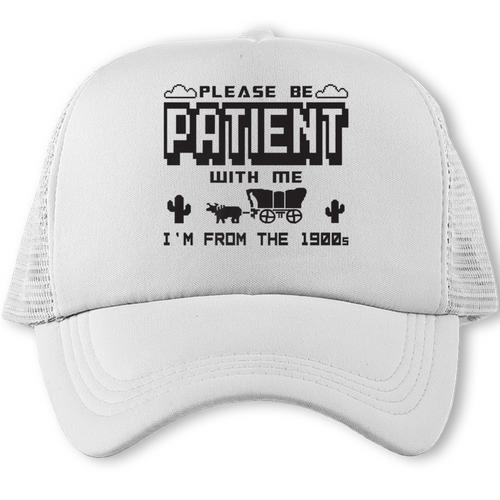 Retro Please Be Patient With Me I'm From The 1900s Premium Trucker Cap - Figerry
