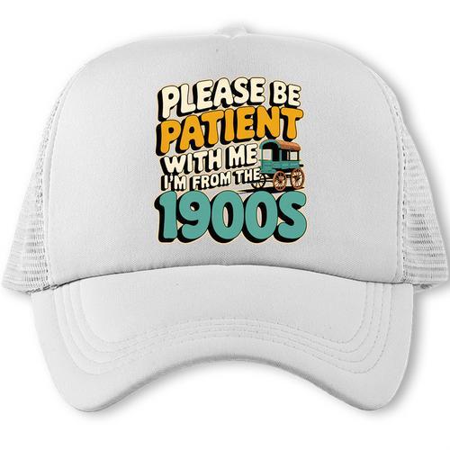 Saying Please Be Patient With Me I'm From The 1900s Premium Tri-Blend Trucker Cap - Figerry