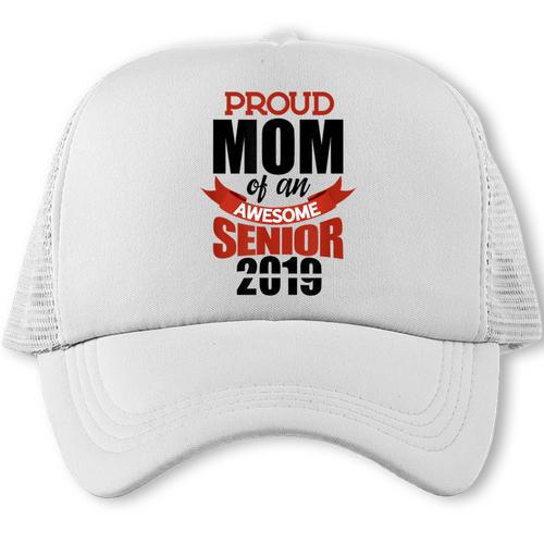 Senior Class Of 2019 Tshirt Graduation Awesome Mom Trucker Cap - Best Gift Smart