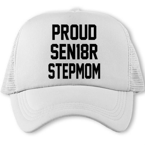 Stepmom Stepmother SEN18R Grad Senior Graduation Party Shirt Trucker Cap - Best Gift Smart