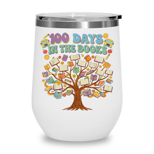 100 Days Of School 100 Days In The Books English Teacher Wine Tumbler - Bookorys