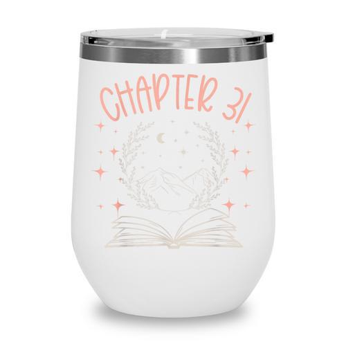 31st Birthday Women Book Lovers Chapter 31 Its My Birthday Wine Tumbler - Bookorys