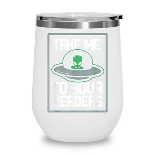 Alien Quote Take Me To Your Readers Sci-Fi Ufo Book Lover Wine Tumbler - Bookorys DE