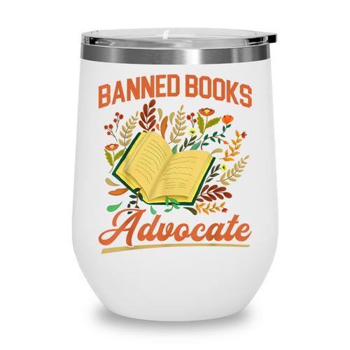 Banned Books Week Read Banned Books Reader Wine Tumbler - Bookorys