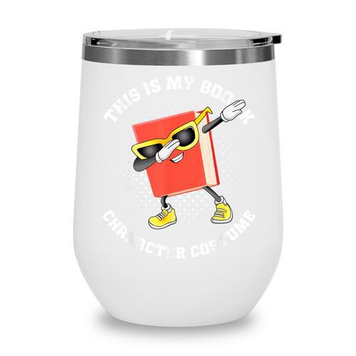 This Is My Book Character Costume- Dabbing Book Kids Wine Tumbler - Bookorys