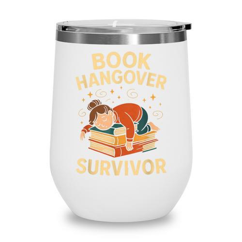 Book Hangover Survivor Reading Humor Librarian Bibliophiles Wine Tumbler - Bookorys DE