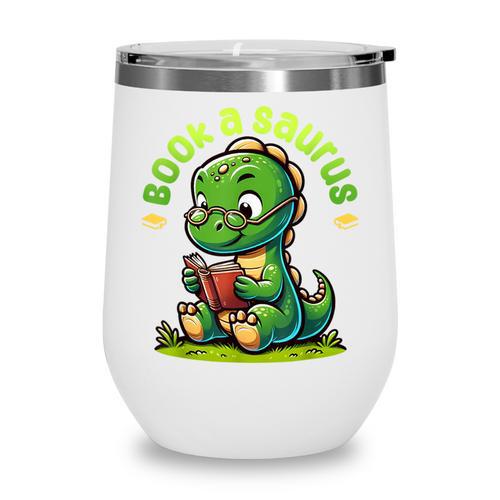 Book A Saurus Bookasaurus Dinosaur Book Girls Boys Toddler Wine Tumbler - Bookorys DE