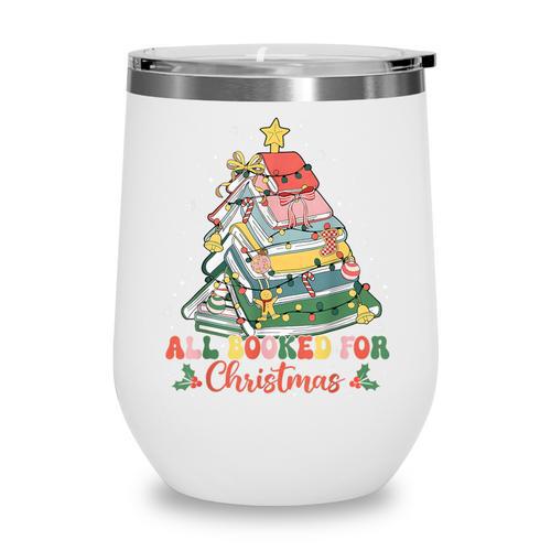 All Booked For Christmas Book Lovers Xmas Tree Lights Wine Tumbler - Bookorys