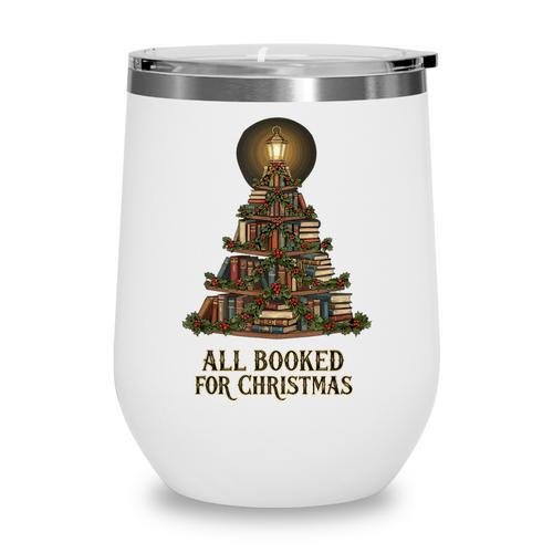 All Booked For Christmas Book Tree Book Lover Teacher Wine Tumbler - Bookorys