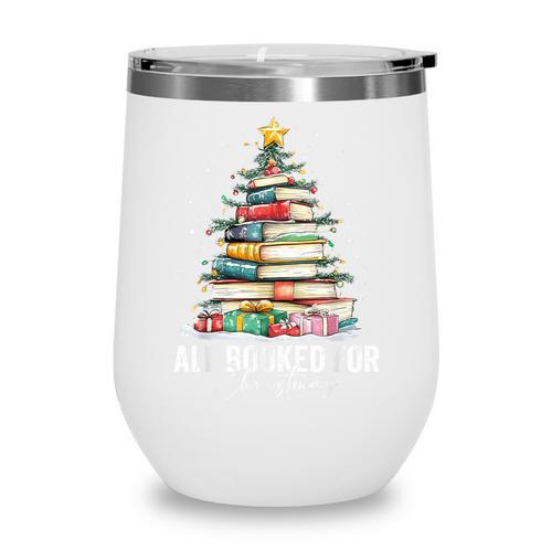 All Booked For Christmas Coquette Books Teacher Xmas Tree Wine Tumbler - Bookorys CA