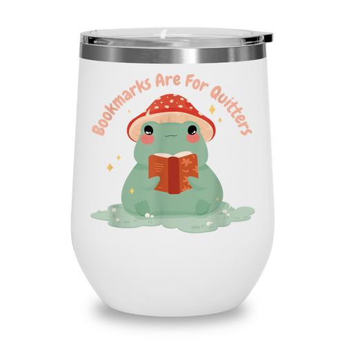 Bookmarks Are For Quitters Frog Reading Book Graphic Wine Tumbler - Bookorys