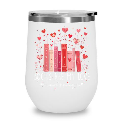 Books Are My Love Language Valentine Reads Bookish Club Wine Tumbler - Bookorys DE