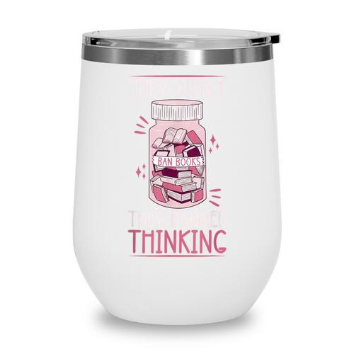 Bookworm Library Banned Book -Adults Short Sleeve Modern Crew Neck Small Straight Imported They Didn't Ban Books They Banned Thinking Wine Tumbler - Bookorys AU