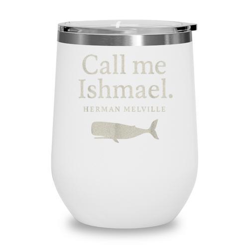 Call Me Ishmael Moby Dick Quote Shirt For Book Lovers Wine Tumbler - Bookorys CA