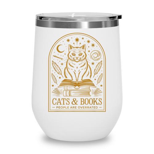 Cats And Books Because People Are Overrated Wine Tumbler - Bookorys UK