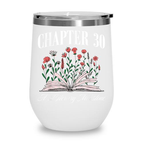 Chapter 30 A Literary Milestone Book Lover Hello 30 Wine Tumbler - Bookorys