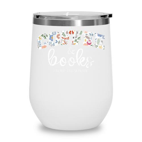 Coffee And Books i Love Them Both Wine Tumbler - Bookorys DE