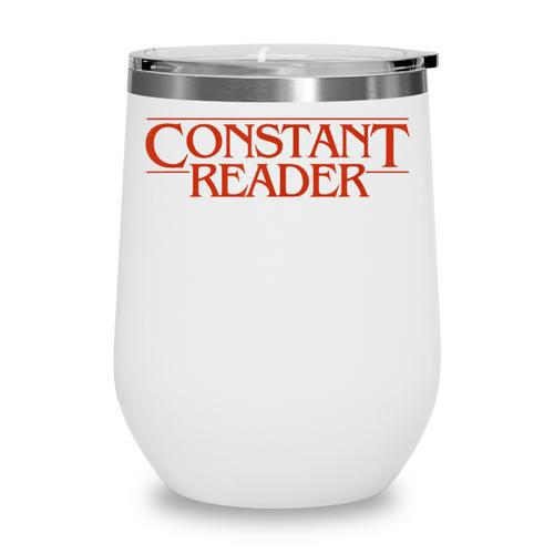 Constant Reader Fan Of Horror Suspense Books Bibliophile Wine Tumbler - Bookorys DE