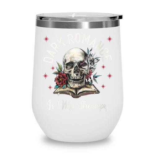 Dark Romance Is My Therapy Book Lover Merch Trigger Warning Wine Tumbler - Bookorys