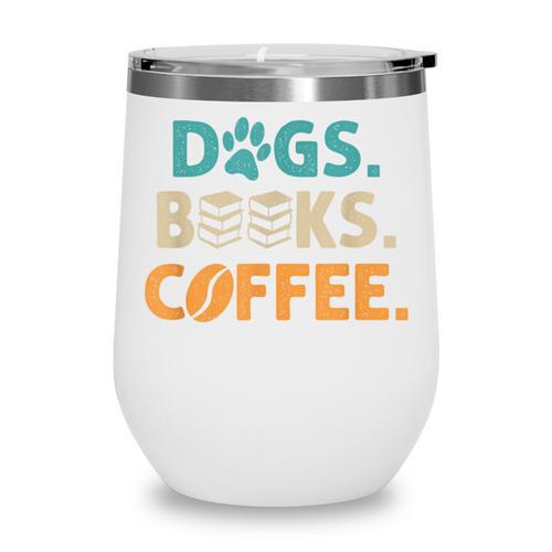 Dogs Books Coffee Reading Book Lover Wine Tumbler - Bookorys