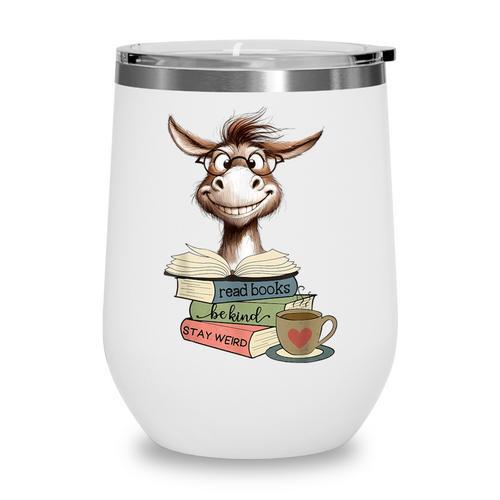 Donkey Reading Book Read Books Be Kind Stay Weird Librarian Wine Tumbler - Bookorys CA