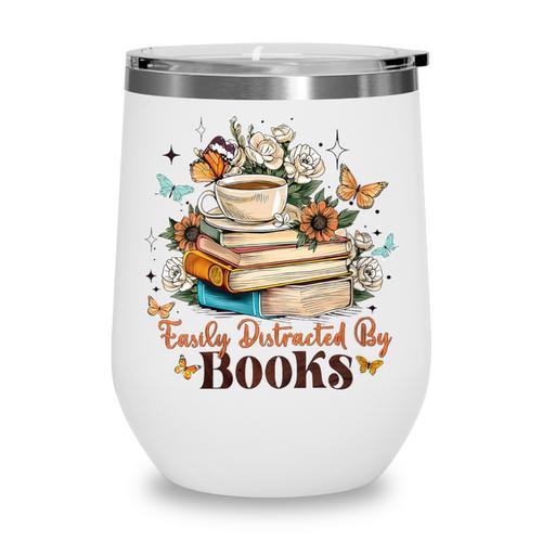 Easily Distracted By Books Book Wildflowers Book Lovers Wine Tumbler - Bookorys