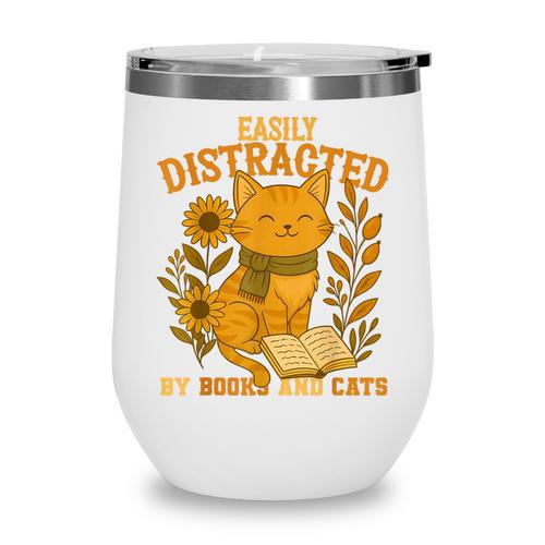 Easily Distracted By Cats And Books Cute Cat Book Lover Wine Tumbler - Bookorys DE