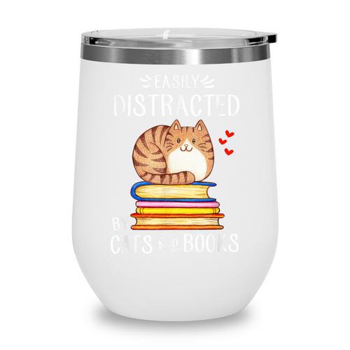Easily Distracted By Cats And Books Reading Lover Bookish Wine Tumbler - Bookorys