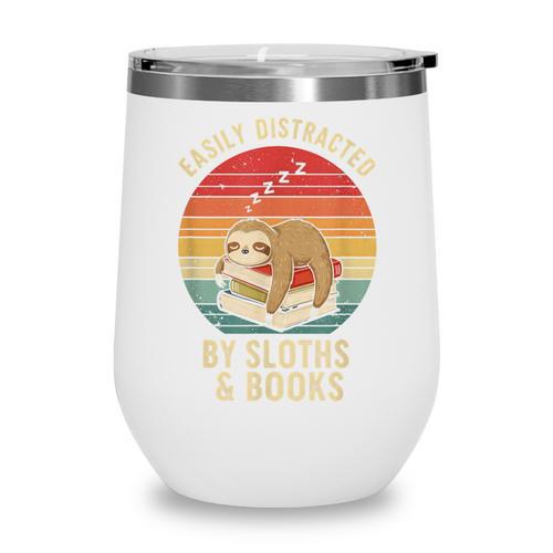 Easily Distracted By Sloths And Books Wine Tumbler - Bookorys
