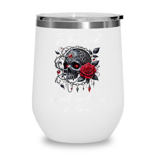 In The End We All Want The Villain Smutty Book Dark Romance Wine Tumbler - Bookorys AU