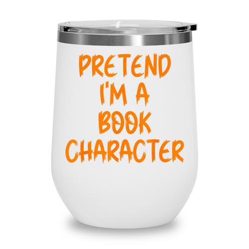 Halloween Pretend I'm Book Character Costume Lazy Adult Kids Wine Tumbler - Bookorys