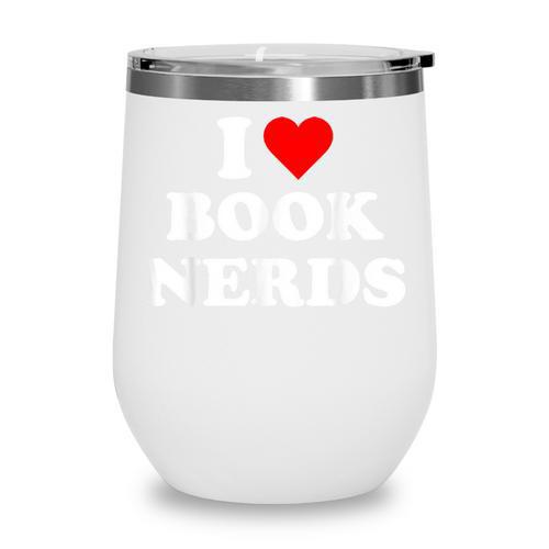 I Heart Book Nerds Book Readers Cute Wine Tumbler - Bookorys