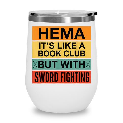 Hema Definition Like A Book Club With Swords Wine Tumbler - Bookorys CA