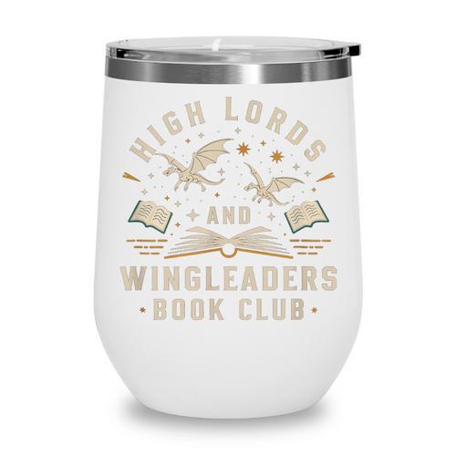 High Lords & Wingleaders Fantasy Reader Book Club Dragons Wine Tumbler - Bookorys