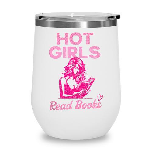 Hot Girls Read Books Cute Book Reader Women Wine Tumbler - Bookorys DE