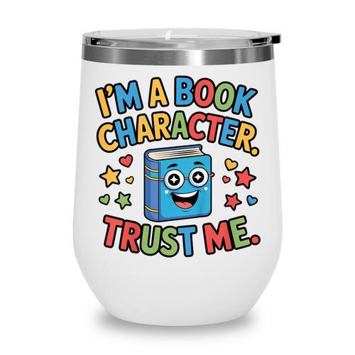 I'm a Book Character Costumes For Kids Storybook Character Wine Tumbler - Bookorys