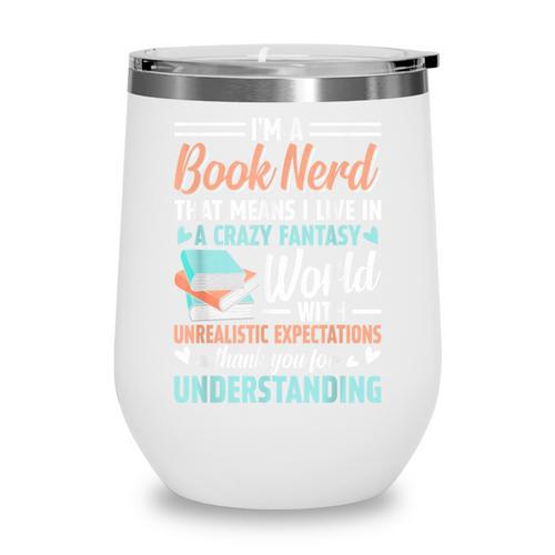 I'm a Book Nerd Bookworm Wine Tumbler - Bookorys CA