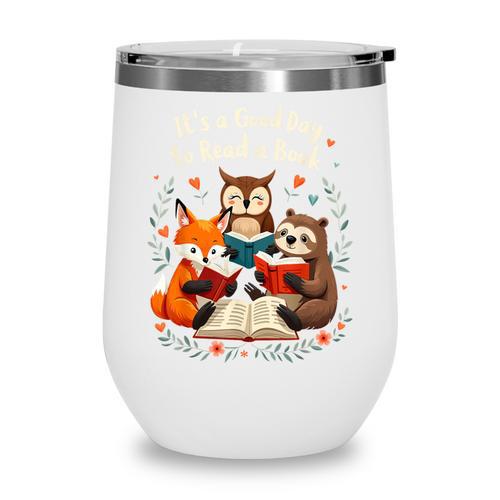 Its A Good Day To Read Book Cute Fox Sloth Owl Novel Reading Wine Tumbler - Bookorys