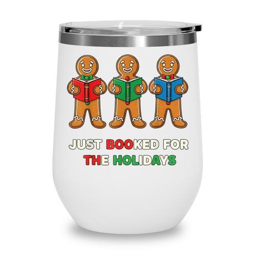 Just Booked For The Holidays Gingerbread Wine Tumbler - Bookorys
