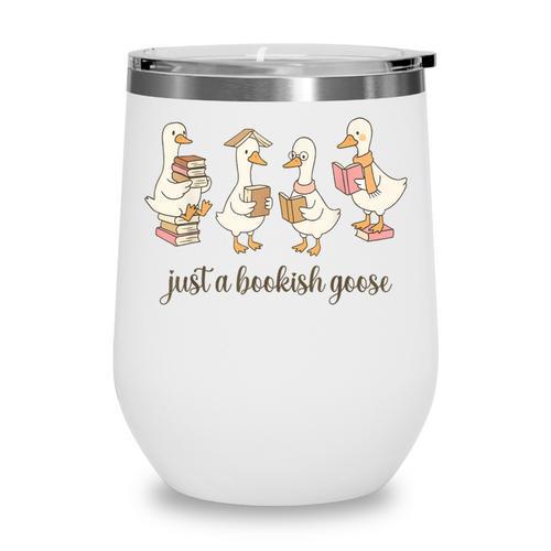 Just A Bookish Goose Goose Book LoverSilly Goose Book Club Wine Tumbler - Bookorys DE