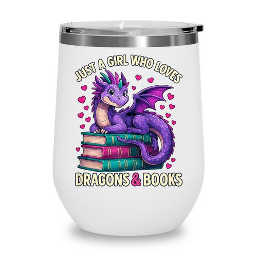 Just a Girl Who Loves Dragons And Books Reading Wine Tumbler - Bookorys UK