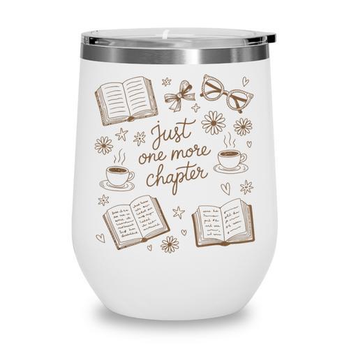 Just One More Chapter Book Lover Reading Men Women Matching Wine Tumbler - Bookorys