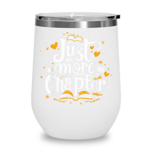 Just One More Chapter Bookish Book Reading Lover Heart Wine Tumbler - Bookorys