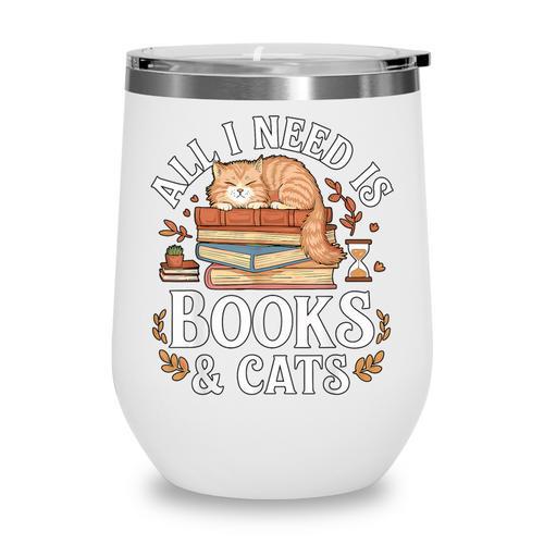 All I Need Is Books And Cats Reading Wine Tumbler - Bookorys AU